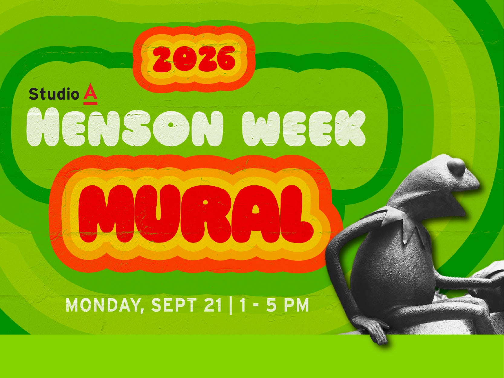 A graphic displaying the text for Studio A's henson Week Collaborative Mural happeninig Monday, September 21, 1 to 5 p.m.